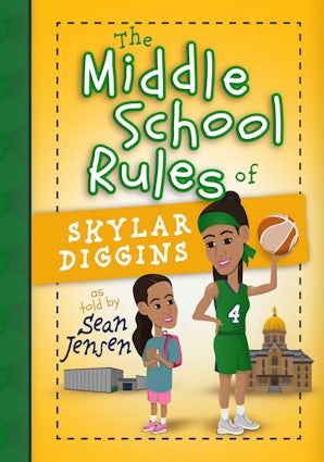 The Middle School Rules of Skylar Diggins