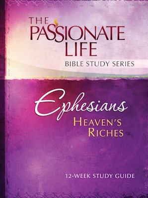Ephesians: Heaven's Riches 12-week Study Guide