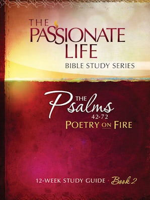 Psalms: Poetry on Fire Book Two 12-week Study Guide