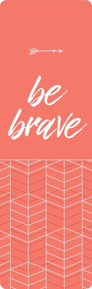 Be Brave Bookmark