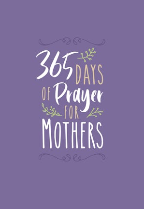 365 Days of Prayer for Mothers