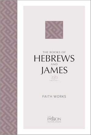 The Books of Hebrews and James (2020 Edition)
