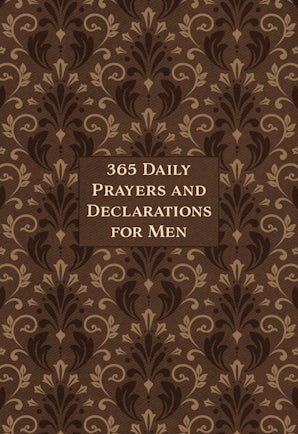 365 Daily Prayers and Declarations for Men