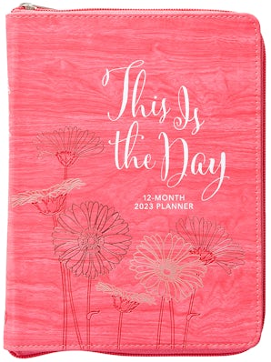 This Is the Day (2023 Planner)