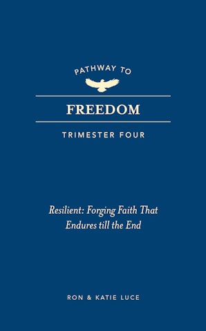 Pathway to Freedom (Trimester Four)