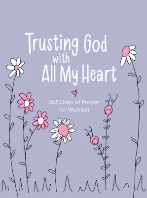 Trusting God with All My Heart