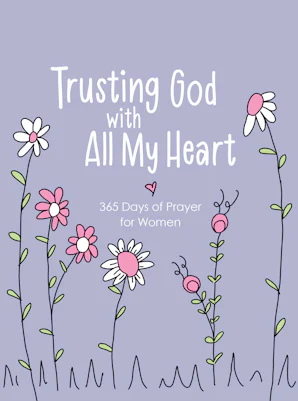 Trusting God with All My Heart