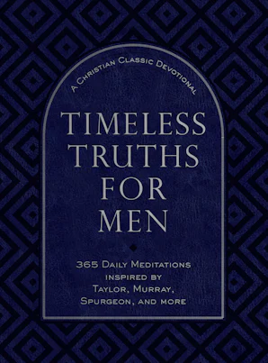 Timeless Truths for Men