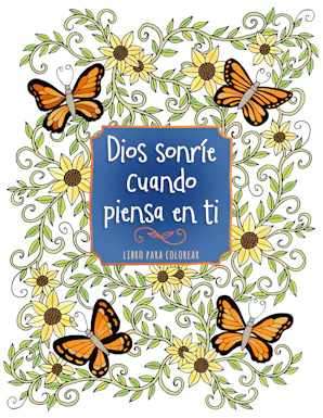 Dios sonr&iacute;e cuando piensa en ti